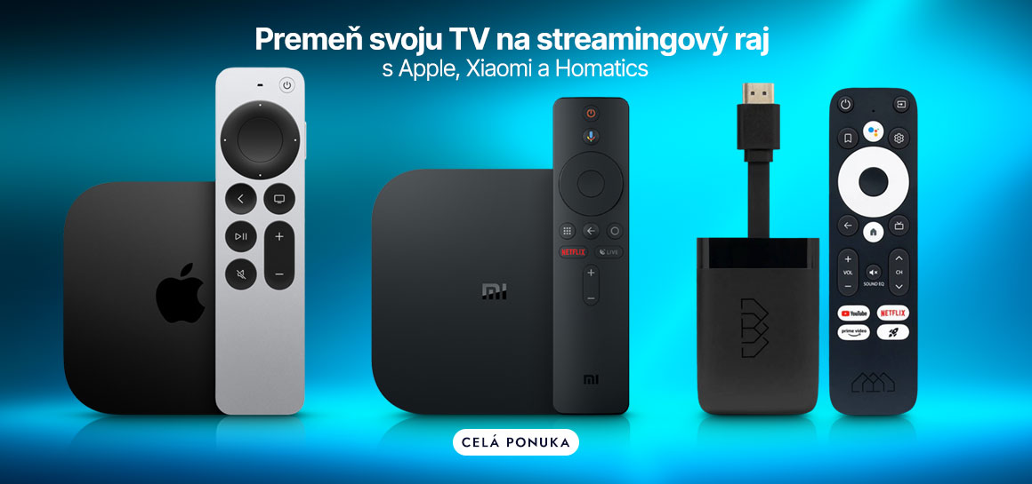 Premeň svoju TV na streamingový raj s Apple, Xiaomi a Homatics